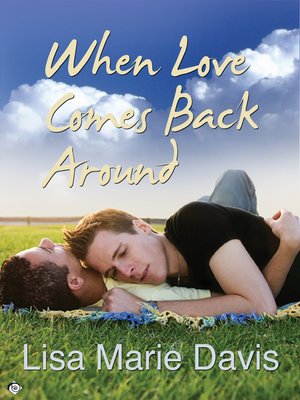 cover image of When Love Comes Back Around